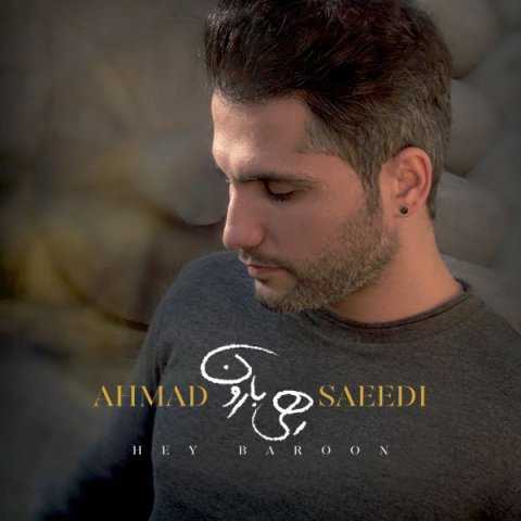 Ahmad Saeedi Hey Baroon